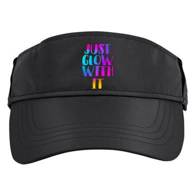 Just Glow With It Funny Retro Adult Drive Performance Visor