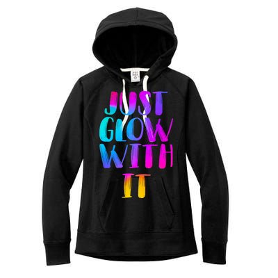 Just Glow With It Funny Retro Women's Fleece Hoodie