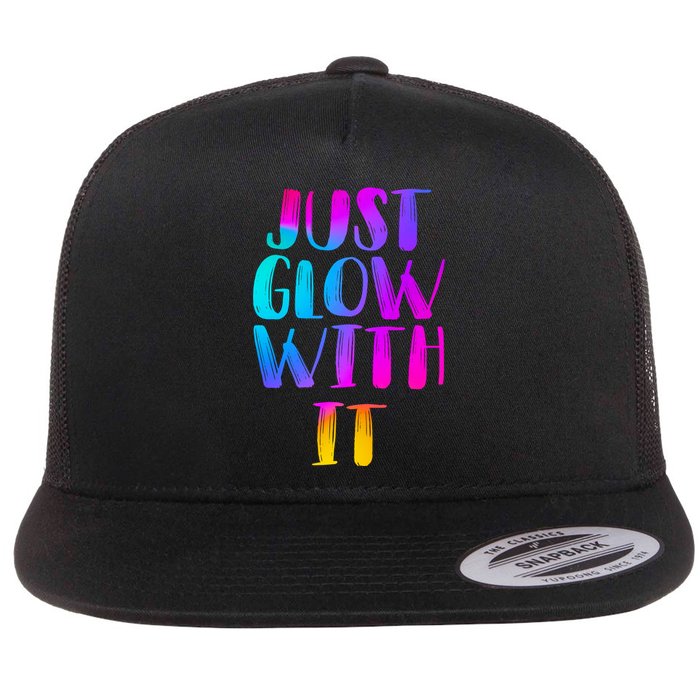 Just Glow With It Funny Retro Flat Bill Trucker Hat