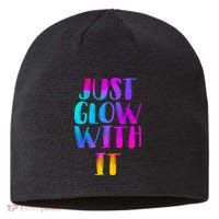 Just Glow With It Funny Retro Sustainable Beanie