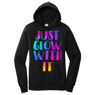 Just Glow With It Funny Retro Women's Pullover Hoodie