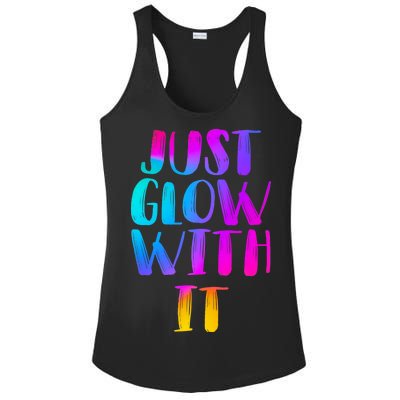 Just Glow With It Funny Retro Ladies PosiCharge Competitor Racerback Tank