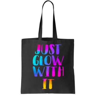Just Glow With It Funny Retro Bag