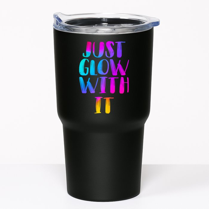 Just Glow With It Funny Retro Tumbler