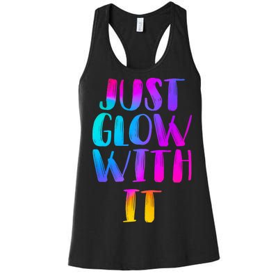 Just Glow With It Funny Retro Women's Racerback Tank