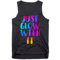 Just Glow With It Funny Retro Tank Top