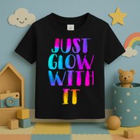 Just Glow With It Funny Retro Toddler T-Shirt