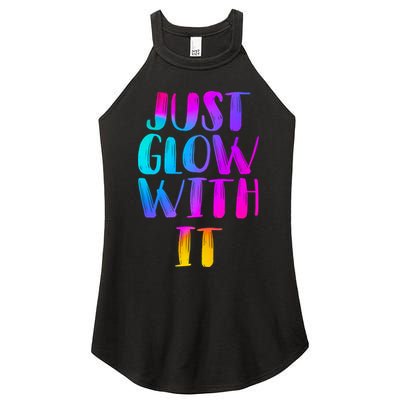 Just Glow With It Funny Retro Women's Perfect Tri Rocker Tank