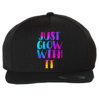 Just Glow With It Funny Retro Wool Snapback Cap