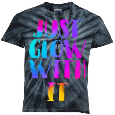 Just Glow With It Funny Retro Kids Tie-Dye T-Shirt