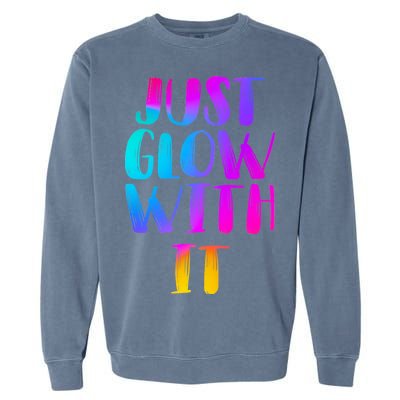 Just Glow With It Funny Retro Garment-Dyed Sweatshirt