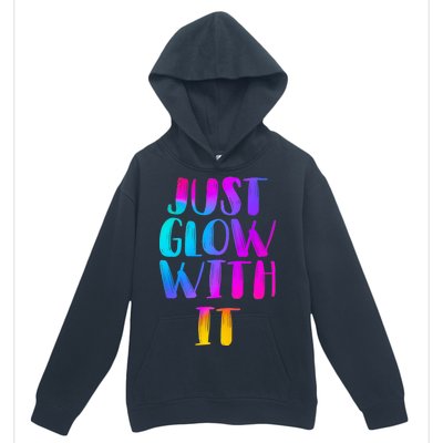 Just Glow With It Funny Retro Urban Pullover Hoodie