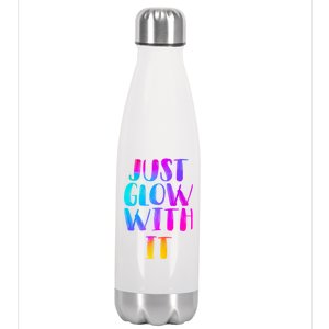 Just Glow With It Funny Retro Stainless Steel Insulated Water Bottle