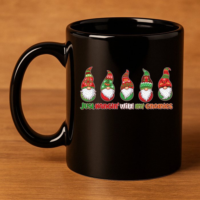 Just Hanging with My Gnomies Christmas 11oz C Handle Ceramic Mug