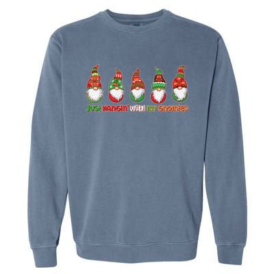 Just Hanging with My Gnomies Christmas Garment-Dyed Sweatshirt