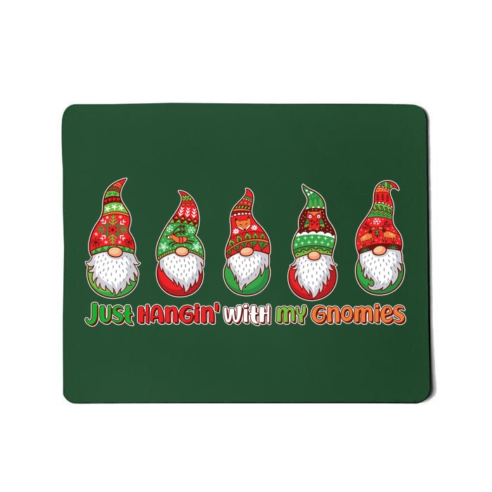 Just Hanging with My Gnomies Christmas Mousepad