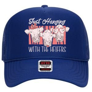 Just Hanging With The Heifers High Crown Mesh Back Trucker Hat