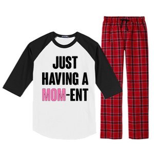 Just Having A Mom-ent Raglan Sleeve Pajama Set