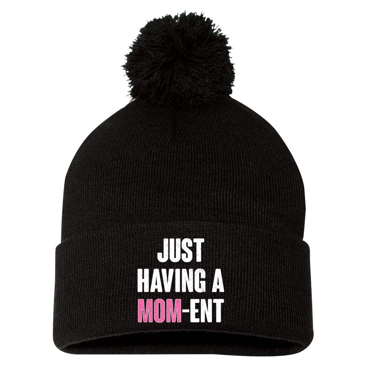 Just Having A Mom-ent Pom Pom 12in Knit Beanie