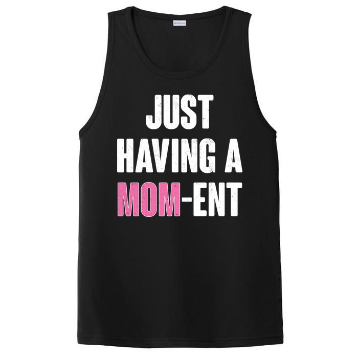 Just Having A Mom-ent PosiCharge Competitor Tank