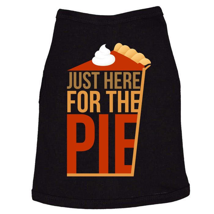 Just Here For The Pie Doggie Tank