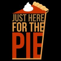 Just Here For The Pie Apron