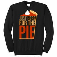 Just Here For The Pie Sweatshirt