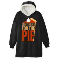 Just Here For The Pie Hooded Wearable Blanket