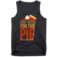 Just Here For The Pie Tank Top