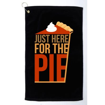 Just Here For The Pie Golf Towel