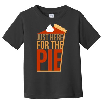 Just Here For The Pie Toddler T-Shirt