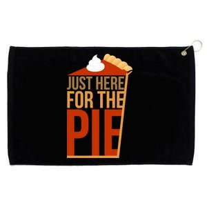 Just Here For The Pie Grommeted Golf Towel