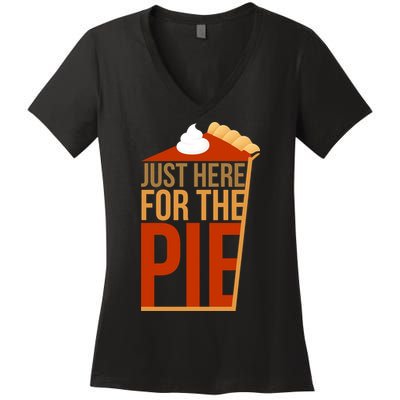 Just Here For The Pie Women's V-Neck T-Shirt