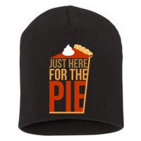 Just Here For The Pie Short Acrylic Beanie