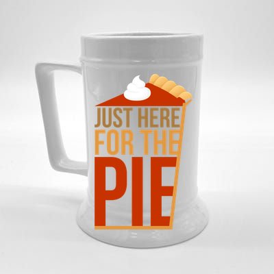 Just Here For The Pie Beer Stein