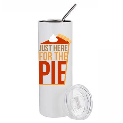 Just Here For The Pie Stainless Steel Tumbler