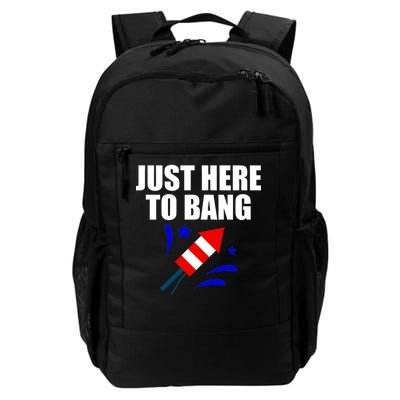 Just Here To Bang 4th Of  July Daily Commute Backpack