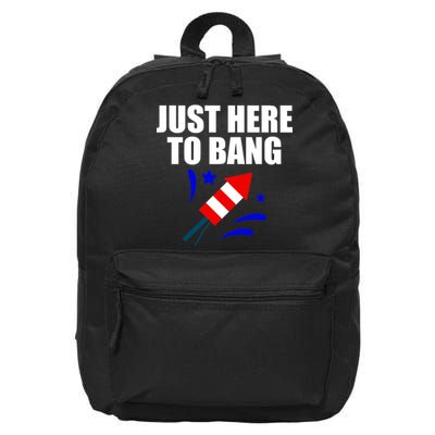 Just Here To Bang 4th Of  July 16 in Basic Backpack