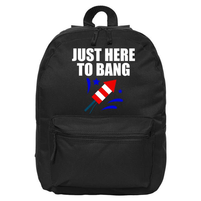 Just Here To Bang 4th Of  July 16 in Basic Backpack