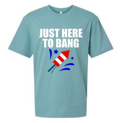Just Here To Bang 4th Of  July Sueded Cloud Jersey T-Shirt