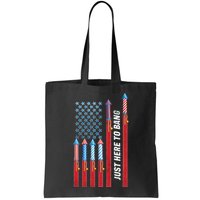 Just Here To Bang American Flag Fireworks Bag