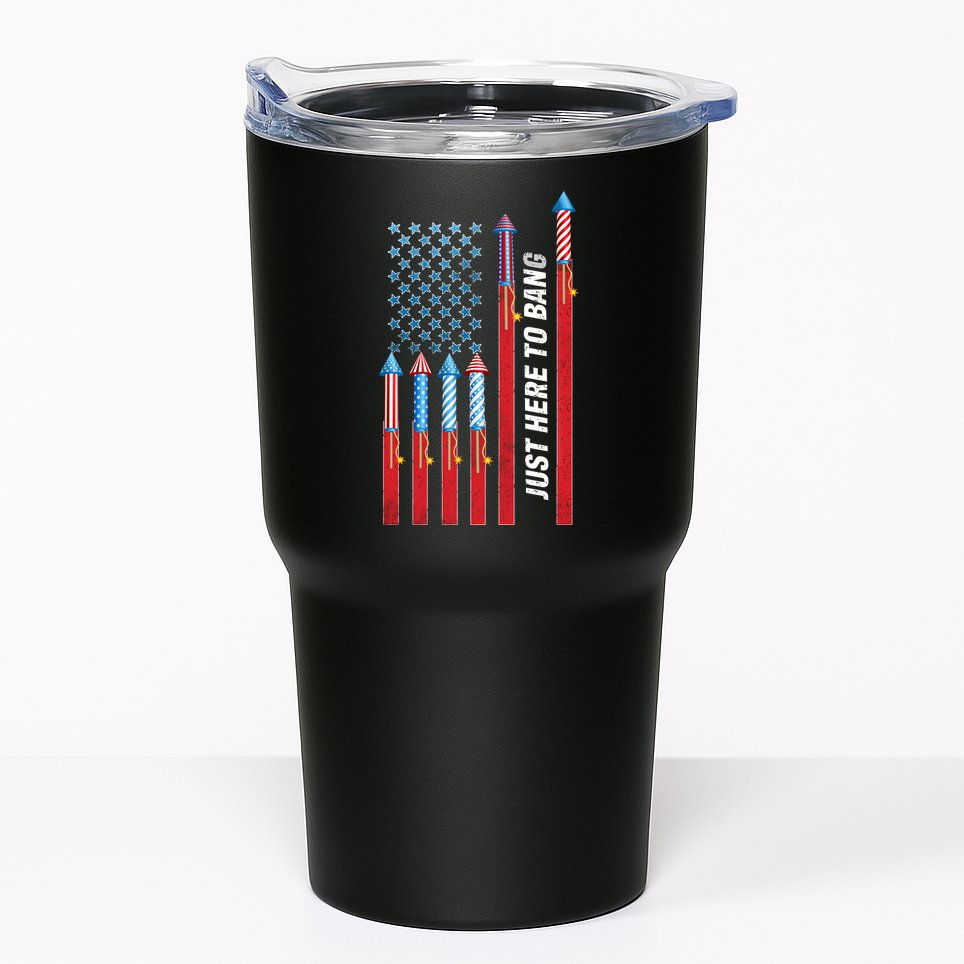 Just Here To Bang American Flag Fireworks Tumbler
