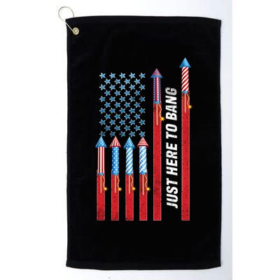 Just Here To Bang American Flag Fireworks Golf Towel