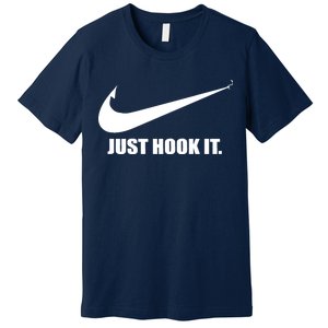 Just Hook It Funny Fishing Premium T-Shirt