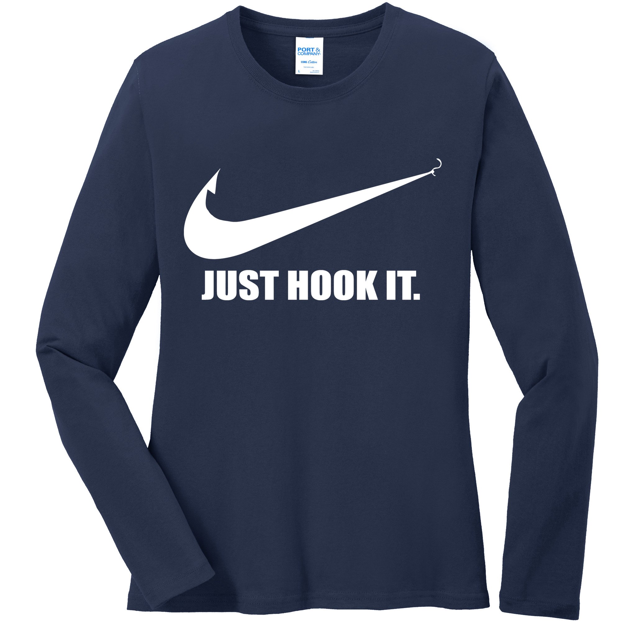 Just Hook It Funny Fishing Ladies Long Sleeve Shirt