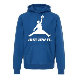 Just Jew It Premium Hoodie