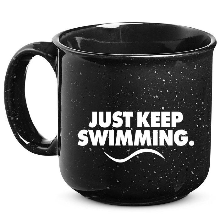 Just Keep Swimming 15oz Campfire Ceramic Mug