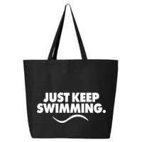 Just Keep Swimming 25L Jumbo Tote