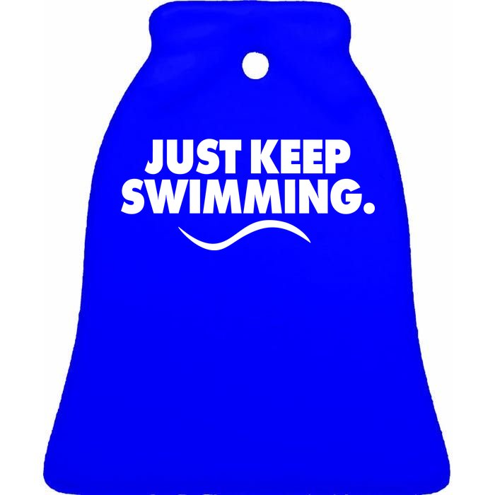 Just Keep Swimming Ceramic Bell Ornament