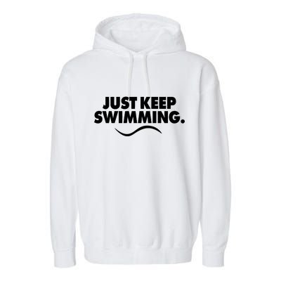 Just Keep Swimming Garment-Dyed Fleece Hoodie